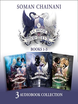 cover image of The School for Good and Evil Audio Collection: the School Years (Books 1-3): the School for Good and Evil, a World Without Princes, the Last Ever After